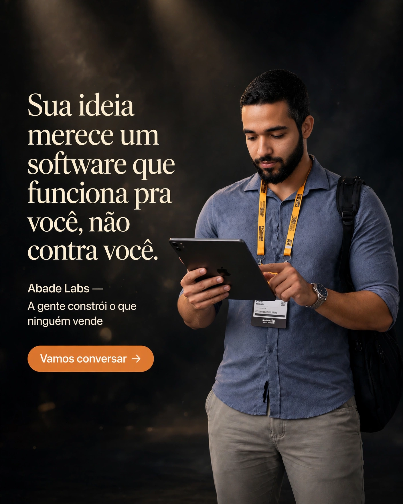 Abade Labs — Sua ideia merece um software que funciona pra você, não contra você