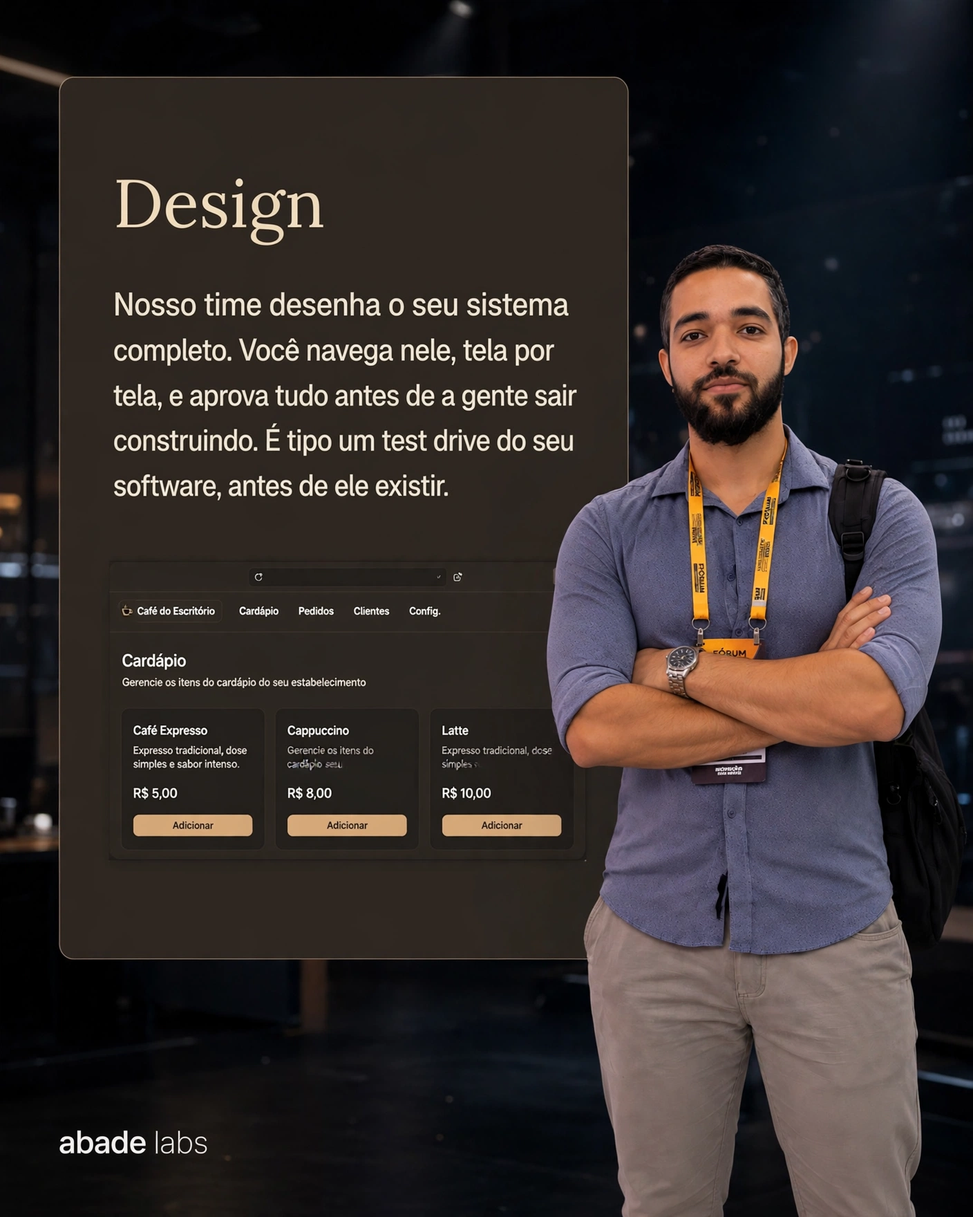 Abade Labs — Design: test drive do seu software antes de existir